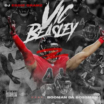 Vic Beasley by DJ Eddie Gramz