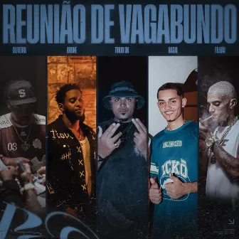 Reunião De Vagabundo by Mc Filhão