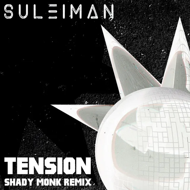 Tension - Shady Monk Remix