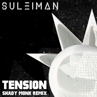 Tension by Suleiman