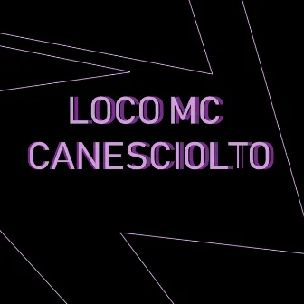 Cane sciolto by Loco Mc