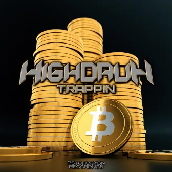 Trappin by HighdruH