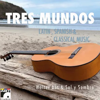 Tres Mundos by Walter Abt