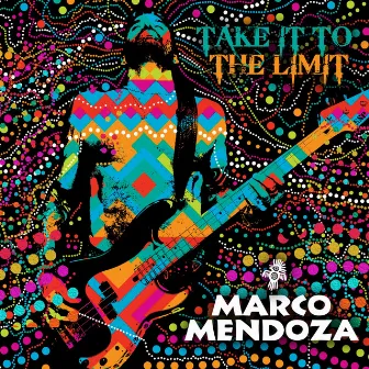 Take It To The Limit by Marco Mendoza