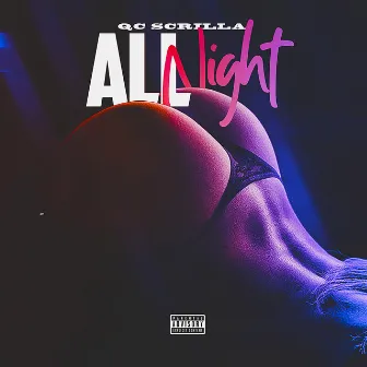 All Night by Qc scrilla