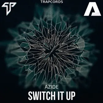 Switch It Up by Azide