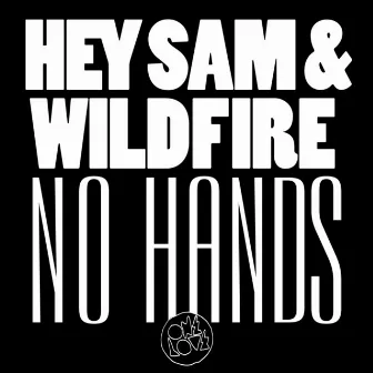 No Hands by Hey Sam