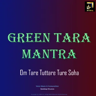 Green Tara Mantra / Om Tare Tuttare Ture Soha by Sandeep Khurana