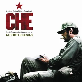 Che (Original Motion Picture Soundtrack) by Alberto Iglesias