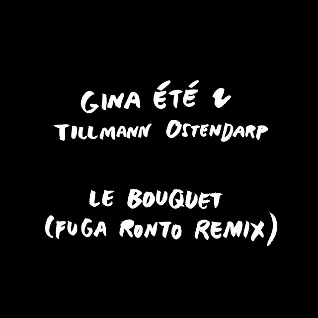 Le Bouquet (Fuga Ronto Remix)