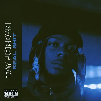 Real Shit by Tay Jordan