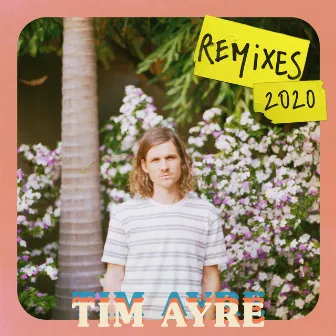 Tim Ayre (Remixes) by Tim Ayre