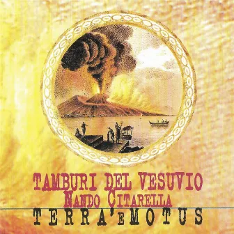 Terra ‘e Motus by Tamburi Del Vesuvio