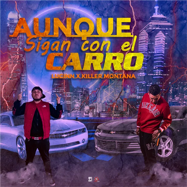 Aunque sigan con el carro