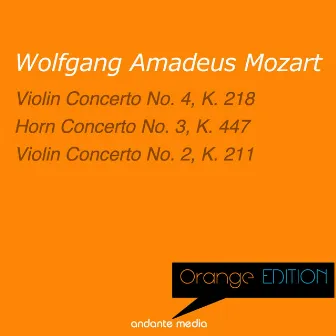 Orange Edition - Mozart: Violin Concerto No. 4, K. 218 & Violin Concerto No. 2, K. 211 by Orchestre du Festival Belgique