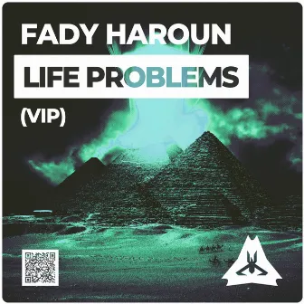 Life Problems(VIP) by Fady Haroun