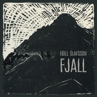 FJALL by Egill Ólafsson