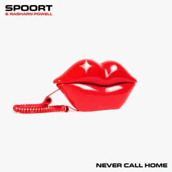 Never Call Home by Rasharn Powell