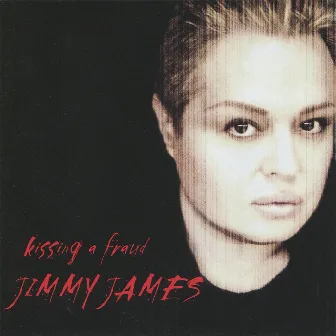 Kissing a Fraud by Jimmy James