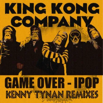 The Kenny Tynan Remixes by King Kong Company