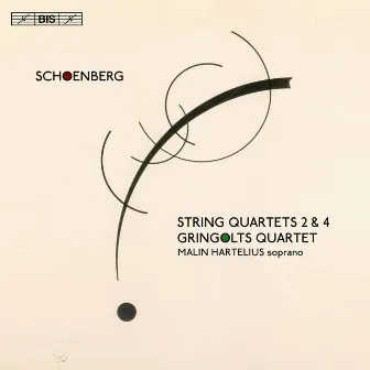 Schoenberg: String Quartets Nos. 2 & 4 by Arnold Schoenberg