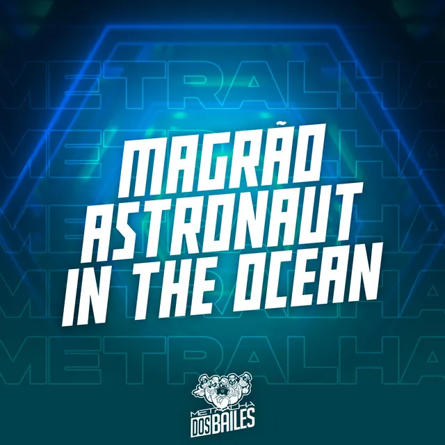 Magrão Astronaut in the Ocean