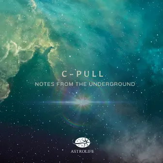 Notes From The Underground by C-Pull