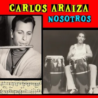 Nosotros by Carlos Araiza