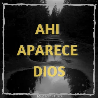 Ahí Aparece Dios by Mafe