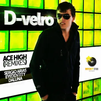 Ace High (Remixes) by D-Velro