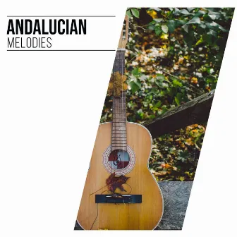 # Andalucian Melodies by Instrumental Guitar Music