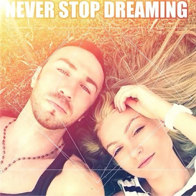 Never Stop Dreaming