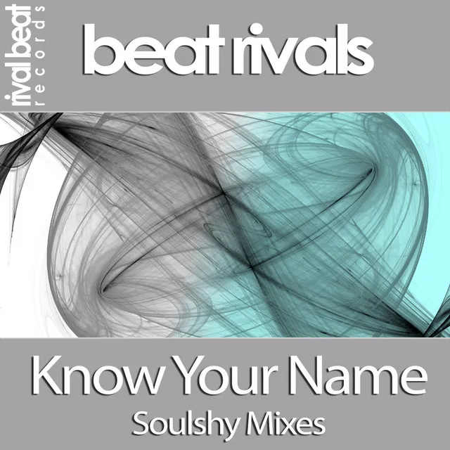 Know Your Name - Soulshy Remix Bonus Beats