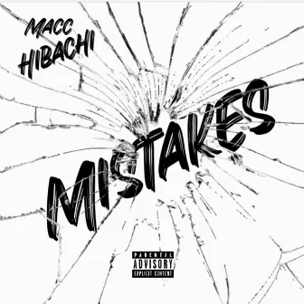 Mistakes by Macc Hibachi