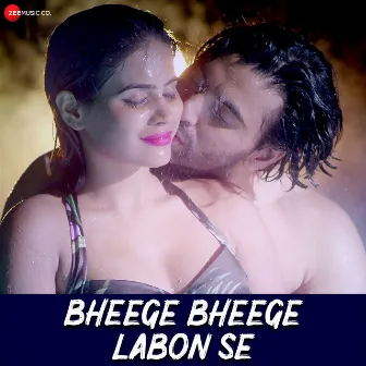 Bheege Bheege Labon Se by Manny Verma