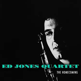 The Homecoming by Ed Jones Quartet