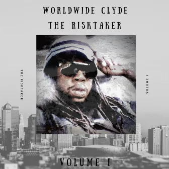 The Risktaker by Worldwide Clyde