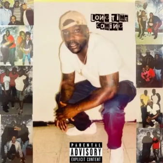 Long Time Coming by TRELL HUSTLE