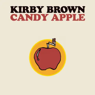 Candy Apple by Kirby Brown