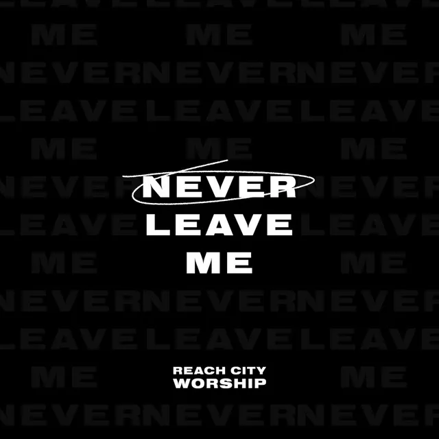 Never Leave Me