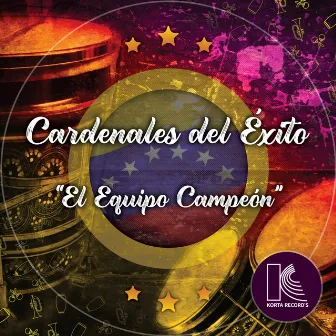 El Equipo Campeón by Cardenales Del Exito