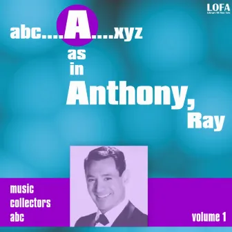 A as in ANTHONY, Ray (vol 2) by Ray Anthony & His Orchestra