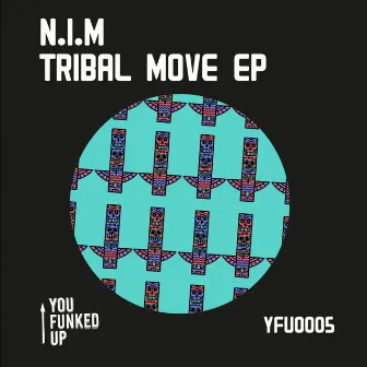 THE TRIBE MOVE EP by N.i.M