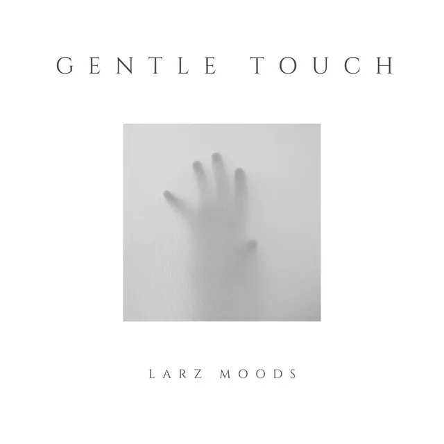 Gentle Touch