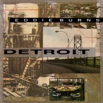 Detroit by Eddie Burns