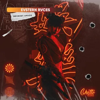 Evstern Rvces by Nevrest Spxce