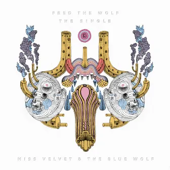 Feed the Wolf by Miss Velvet and the Blue Wolf