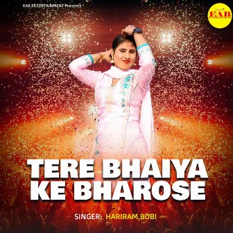 Tere Bhaiya Ke Bharose by Hariram