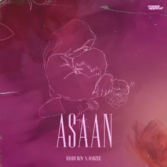 ASAAN by Rishi Roy