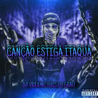 Canção Estiga Itaqua by DJ VRX